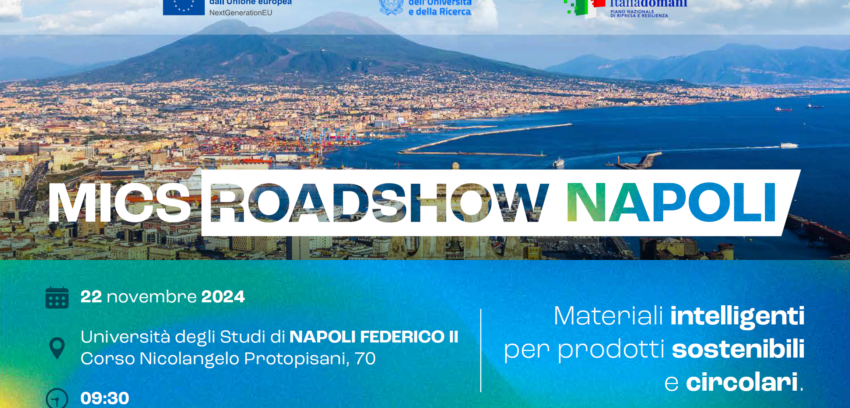 Roadshow MICS: il 22 novembre la tappa a Napoli – Focus: “Materiali intelligenti per prodotti sostenibili e circolari:”