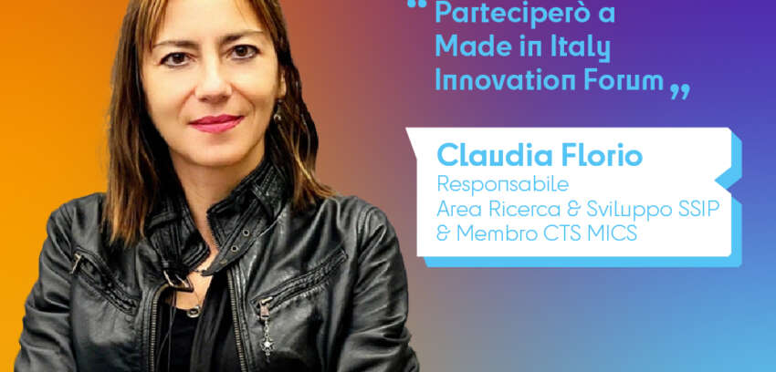 L’EVENTO: La SSIP al Made in Italy Innovation Forum promosso da MICS 