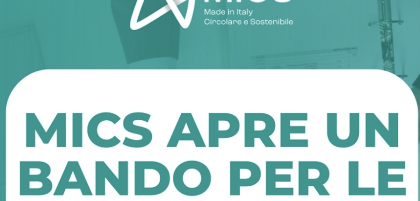 BANDI- MICS Made in Italy Circolare e Sostenibile: in arrivo 1 mln di euro per le Start Up del SUD